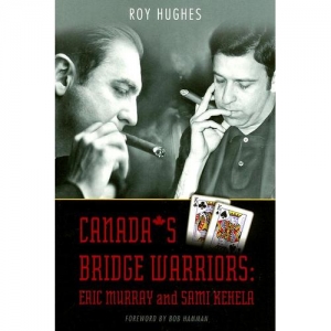 Canada's Bridge Warriors Eric Murray and Sami Kehela by Roy Hughes