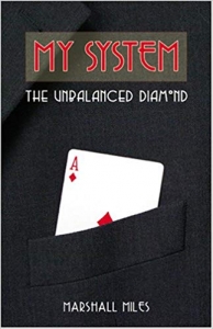 My System The Unbalanced Diamond by Marshall Miles