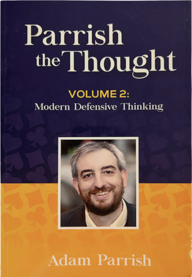 Parrish the Thought by Adam Parrish Volume II Modern Defensive Thinking