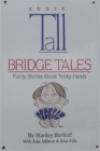 Short Tall - Bridge Tales - Burkoff, Et Al