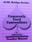 ACBL Bridge Series Commonly Used Conventions Teacher Manial - Spade Series by Audrey Grant