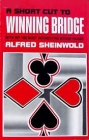 Shortcut to Winning Bridge by Sheinwold