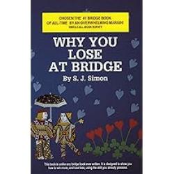 Why You Lose At Bridge By S. J. Simon