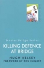 Killing Defence At Bridge By Kelsey