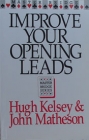 Improve Your Opening Leads By Kelsey and Matheson