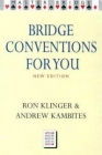 Bridge Conventions For You By Klinger and Kambites