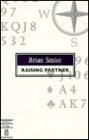 Raising Partner  By  Brian Senior