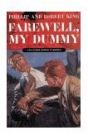 Farewell My Dummy By King
