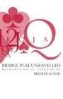 Bridge Play Unravelled By North