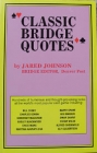 Classic Bridge Quotes - Jared Johnson