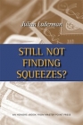 Still Not Finding the Squeezes? -Laderman