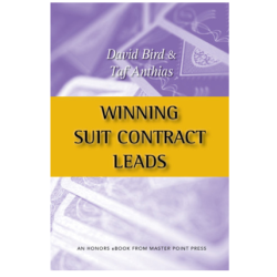 Winning Suit Contract Leads By: David Bird & Taf Anthias