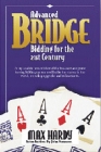 Advanced Bridge Bidding For The 21St Century - Max Hardy