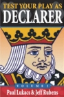 Test Your Play As Declarer Vol. 2  By Paul Lukacs and Jeff Rubens
