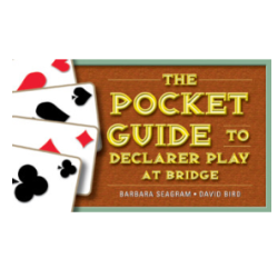 The Pocket Guide to Declarer Play at Bridge By: David Bird & Barbara Seagram