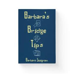 Barbara's Bridge Tips by Barbara Seagram