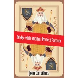 Bridge with Another Perfect Partner by John Carruthers
