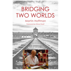Bridging Two Worlds By: Omar Sharif & Martin Hoffman
