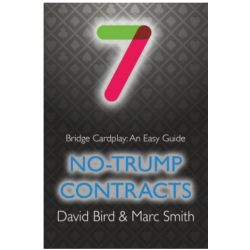 Bridge Cardplay: An Easy Guide - 7. No-trump Contracts By: David Bird & Marc Smith