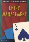 Bridge Technique Series - Entry Management