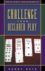 Challenge Your Declarer Play by Danny Roth