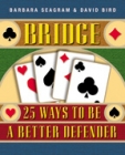 Bridge  25 Ways To Be A Better Defender - Seagram and Bird + a free bridge book ~$24 value!