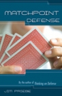 Matchpoint Defense By Jim Priebe
