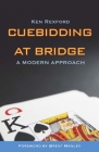 Cuebidding at Bridge A Modern Approach by Ken Rexford