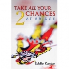 Take All Your Chances at Bridge 2 Bridge Book by Kantar