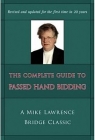 The Complete Guide to Passed Hand Bidding -Lawrence