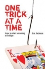 One Trick at a Time by Jim Jackson