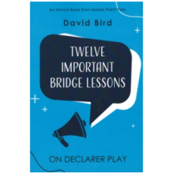 Twelve Important Bridge Lessons On Declarer Play By: David Bird - Free Shipping Single Copy