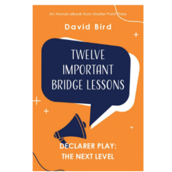 Twelve Important Bridge Lessons on Declarer Play: the Next Level By David Bird -Free Shipping Single Copy